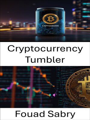 cover image of Cryptocurrency Tumbler